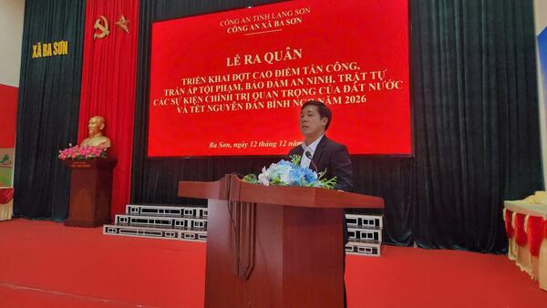 CÔNG AN XÃ BA SƠN TỔ CHỨC LỄ RA QUÂN CAO ĐIỂM TẤN CÔNG, TRẤN ÁP TỘI PHẠM, BẢO ĐẢM AN NINH TRẬT TỰ CÁC SỰ KIỆN CHÍNH TRỊ QUAN TRỌNG CỦA ĐẤT NƯỚC VÀ TẾT NGUYÊN ĐÁN BÍNH NGỌ NĂM 2026